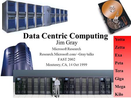 Data Centric Computing