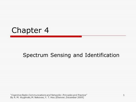 Spectrum Sensing and Identification