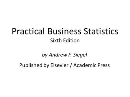 Practical Business Statistics Sixth Edition