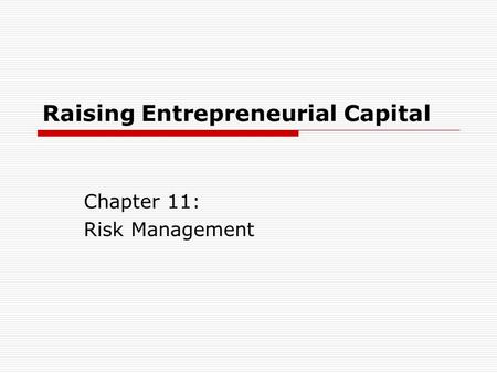 Raising Entrepreneurial Capital