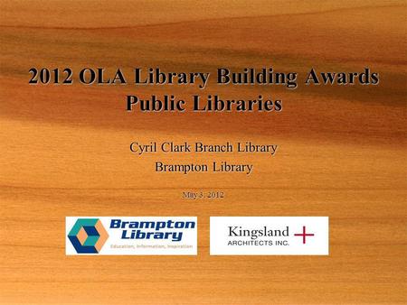 2012 OLA Library Building Awards Public Libraries