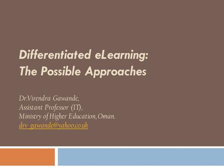 Differentiated eLearning: The Possible Approaches Dr