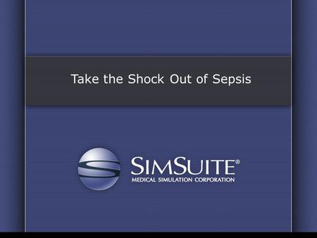 Take the Shock Out of Sepsis