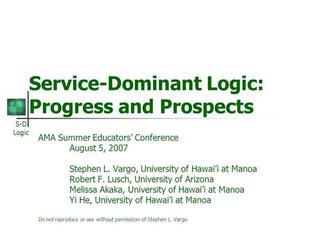 Service-Dominant Logic: Progress and Prospects