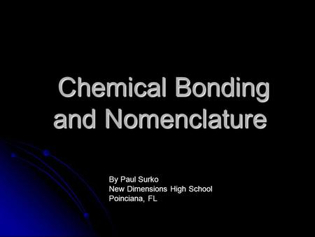 Chemical Bonding and Nomenclature