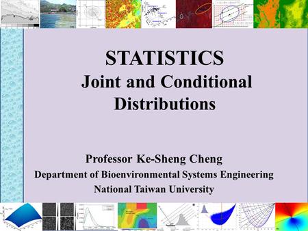 STATISTICS Joint and Conditional Distributions