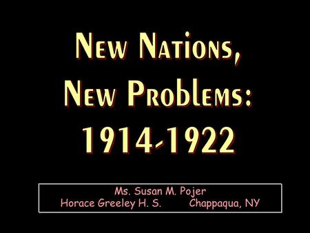 Ms. Susan M. Pojer Horace Greeley H. S. Chappaqua, NY