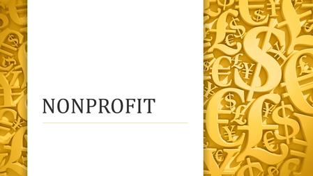 NONPROFIT. Write First In Language, clarity is everything. -Confucius.