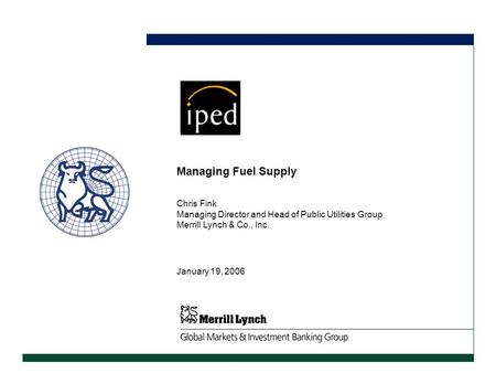 Managing Fuel Supply CONFIDENTIAL DRAFT Chris Fink