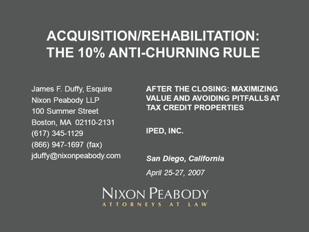 ACQUISITION/REHABILITATION: THE 10% ANTI-CHURNING RULE