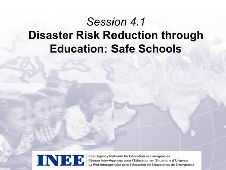 Disaster Risk Reduction through Education: Safe Schools