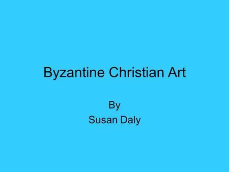 Byzantine Christian Art