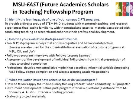 1.) Identify the learning goals of one of your campus CIRTL programs. To provide a diverse group of STEM Ph.D. students with mentored teaching and research.