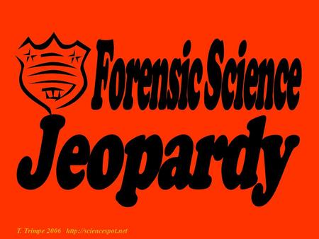 Jeopardy Forensic Science Theme music downloaded from: