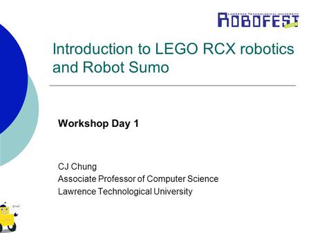 Introduction to LEGO RCX robotics and Robot Sumo