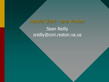 Handle Client - Java Version Sean Reilly