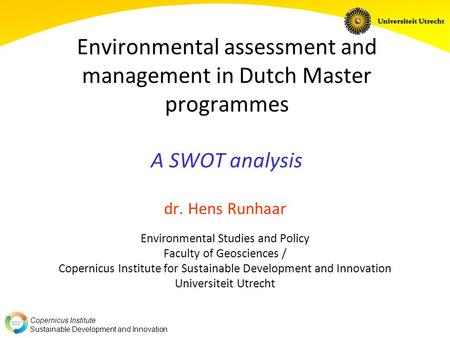 dr. Hens Runhaar Environmental Studies and Policy