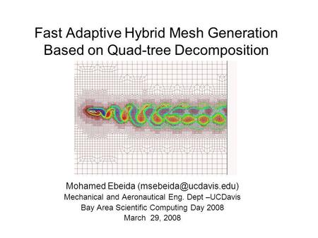 Fast Adaptive Hybrid Mesh Generation Based on Quad-tree Decomposition