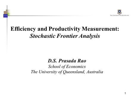 Efficiency and Productivity Measurement: Stochastic Frontier Analysis