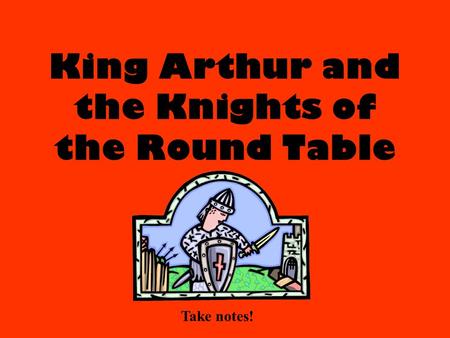 King Arthur and the Knights of the Round Table