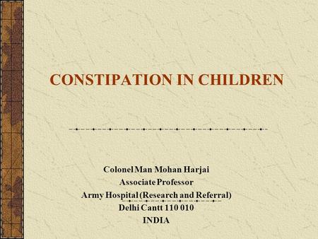 CONSTIPATION IN CHILDREN