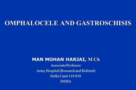 OMPHALOCELE AND GASTROSCHISIS