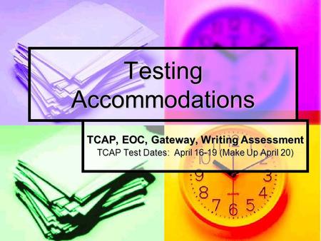 Testing Accommodations