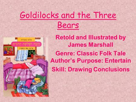 Goldilocks and the Three Bears