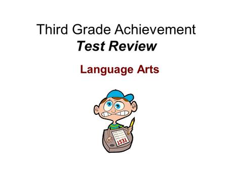 Third Grade Achievement Test Review Language Arts.