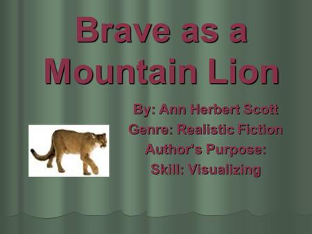 Brave as a Mountain Lion