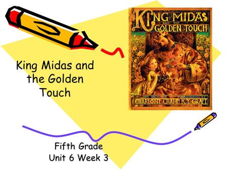 King Midas and the Golden Touch