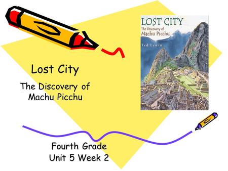 The Discovery of Machu Picchu