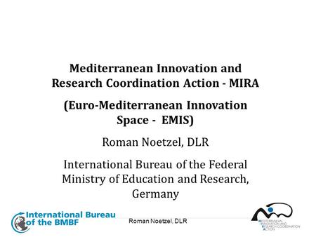 Mediterranean Innovation and Research Coordination Action - MIRA