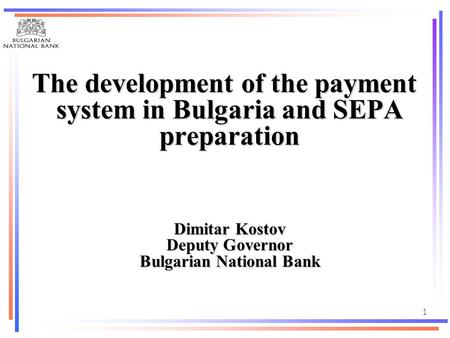 The development of the payment system in Bulgaria and SEPA preparation