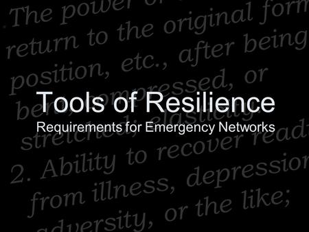 1.The power or ability to return to the original form, position, etc., after being bent, compressed, or stretched; elasticity. 2. Ability to recover readily.