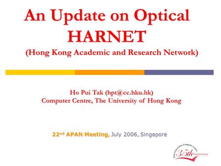 An Update on Optical HARNET