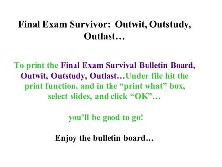 Final Exam Survivor: Outwit, Outstudy, Outlast…