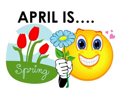 APRIL IS….. Math Education Month It's a limitless world of numbersway too many to count! Still, math adds up to a neat and logical way to solve problems.