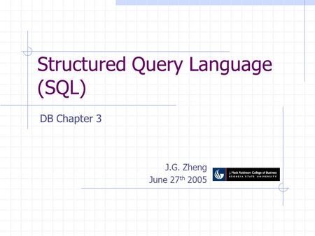 Structured Query Language (SQL)