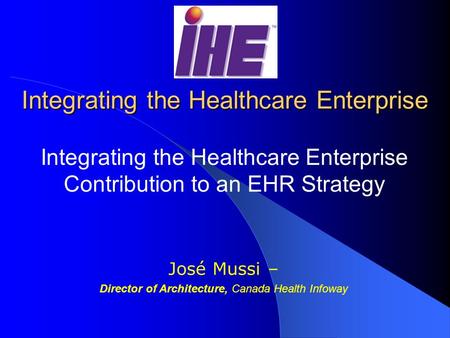 Integrating the Healthcare Enterprise