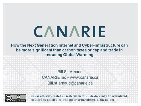 How the Next Generation Internet and Cyber-infrastructure can be more significant than carbon taxes or cap and trade in reducing Global Warming Bill St.