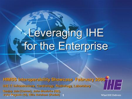 Leveraging IHE for the Enterprise