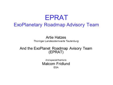 EPRAT ExoPlanetary Roadmap Advisory Team