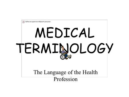 The Language of the Health Profession