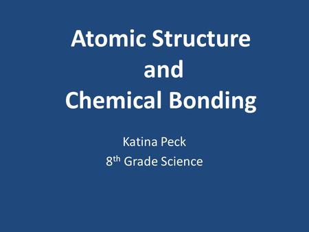 Atomic Structure and Chemical Bonding