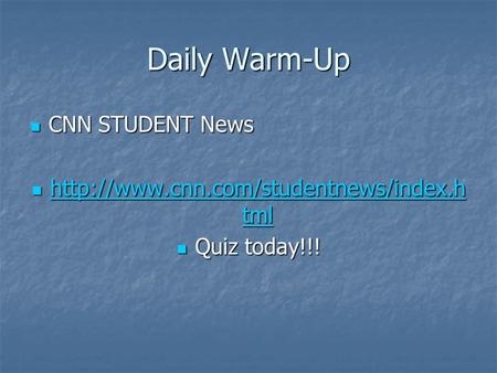 Daily Warm-Up CNN STUDENT News