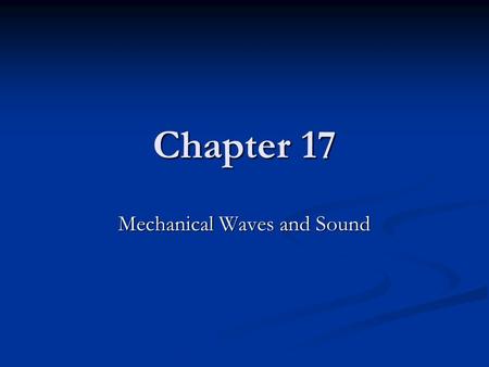 Mechanical Waves and Sound