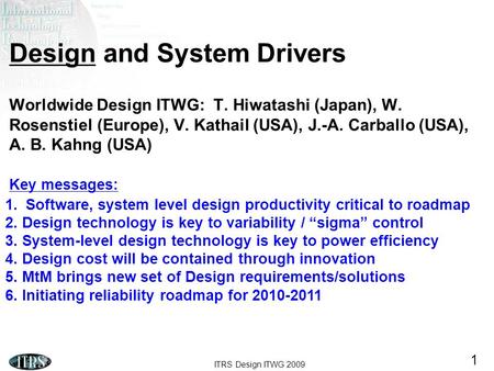 Design and System Drivers Worldwide Design ITWG: T