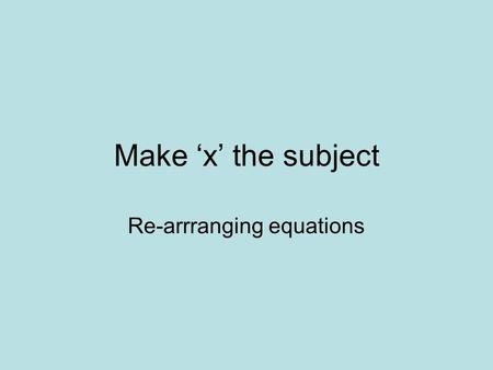 Re-arrranging equations