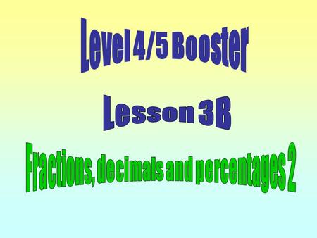 Objectives: Calculate percentages using non-calculator methods. Calculate percentages less than 10% and values other than multiples of 10. Vocabulary: